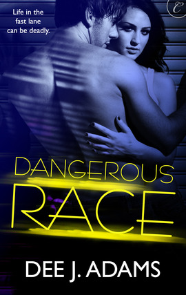 Title details for Dangerous Race by Dee J. Adams - Wait list